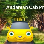 Andaman Cab Price List – Affordable Cabs for a Hassle-Free Trip