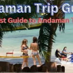 Andaman Trip Guide