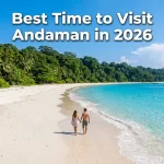Best Time to Visit Andaman in 2026