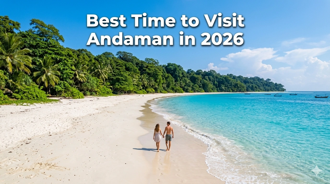 Best Time to Visit Andaman in 2026